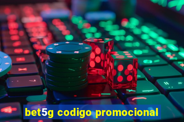 bet5g codigo promocional